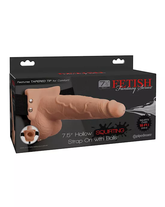 Fetish Fantasy 7.5 Inch Hollow Squirting Strap-on With Balls