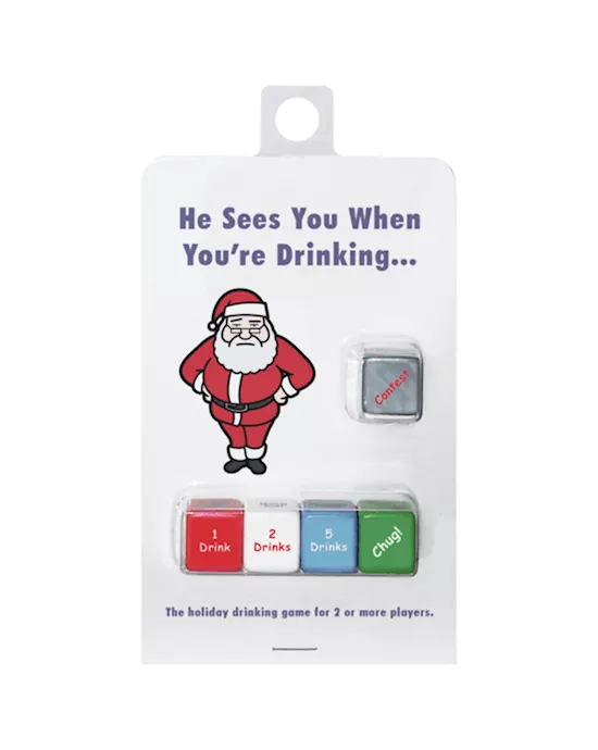He Sees You When You're Drinking